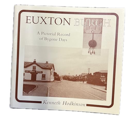 Euxton - (Burgh): Pictorial Record of Bygone Days