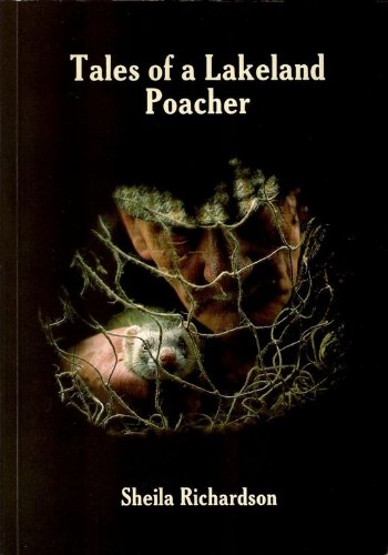 Tales of a Lakeland Poacher
