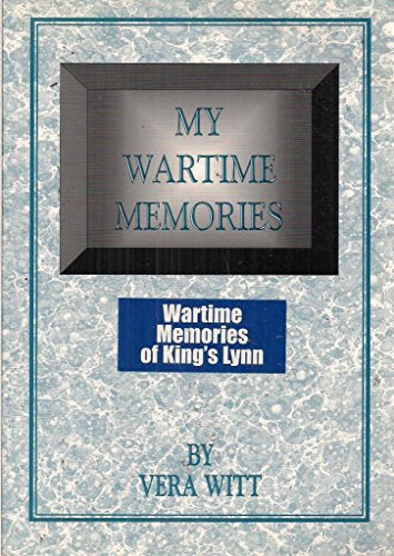 My Wartime Memories