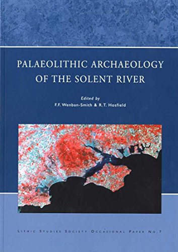 Palaeolithic Archaeology of the Solent River