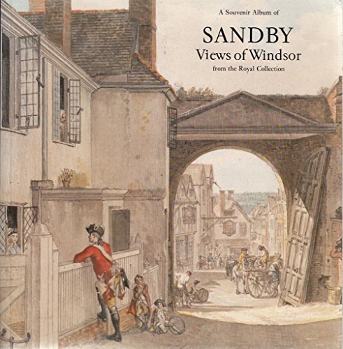 Sandby - Views of Windsor from the Royal Collection