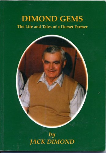 Dimond gems: the life and tales of a Dorset farmer