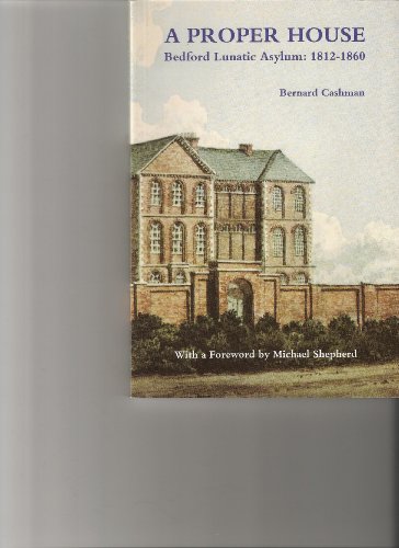 A Proper House: Bedfordshire Lunatic Asylum, 1812-1860