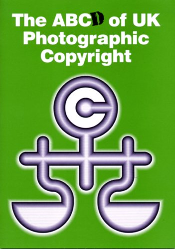 The ABCd of UK Photographic Copyright