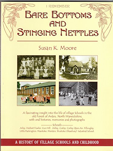 I Remember BARE BOTTOMS AND STINGING NETTLES