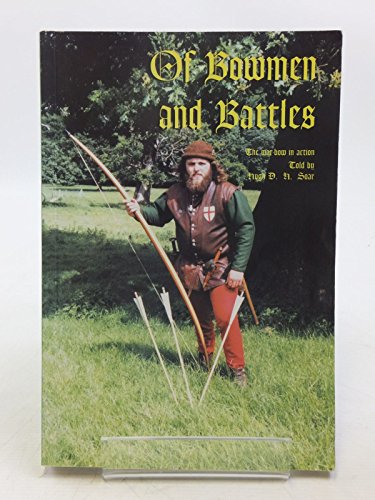 Of Bowmen and Battles