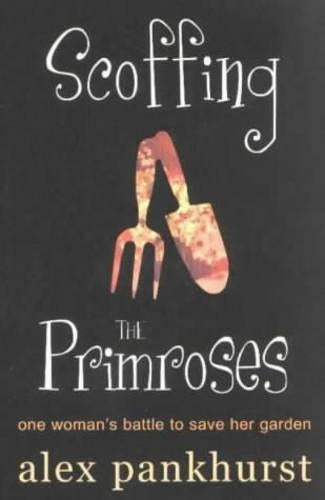 Scoffing the Primroses