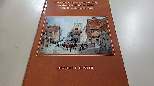 Cheshire Cheese and Farming in the North West in the 17th and 18th Centuries