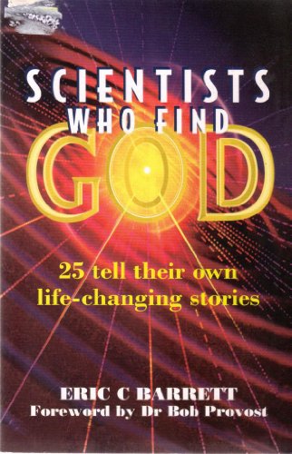 Scientists Who Find God