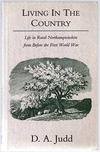 Living in the Country: Life in Rural Northamptonshire