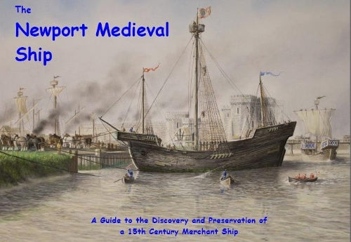 The Newport Medieval Ship