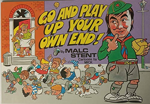Go and play up your own end!