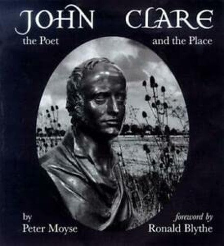 John Clare, the Poet and the Place