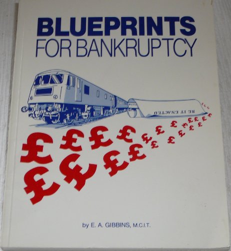 Blueprints for Bankruptcy