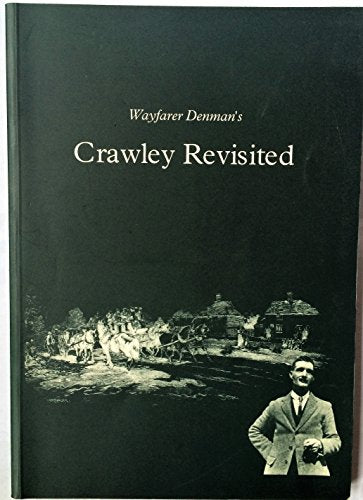 Wayfarer Denman's Crawley Revisited