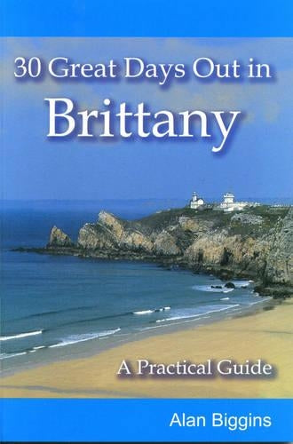 30 Great Days Out in Brittany