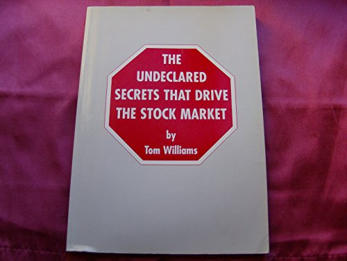 The Undeclared Secrets That Drive the Stock Market