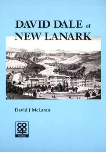 David Dale of New Lanark
