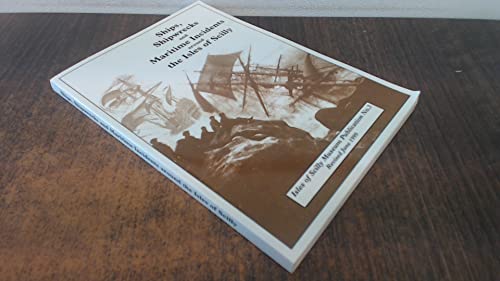 Ships, Shipwrecks and Maritime Incidents Around the Isles of Scilly