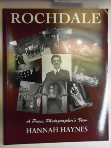 Rochdale: a press photographer's view