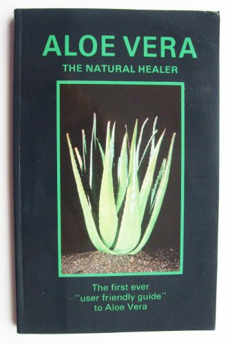 Aloe Vera the Natural Healer