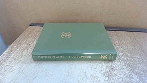 Thistles in aspic: Leaves from the Commonplace Book of Hugh Cawdor