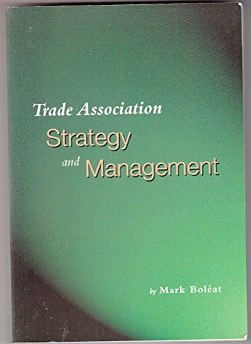 Trade Association Strategy and Management