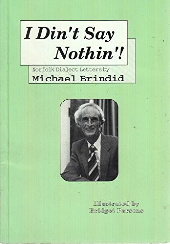 I Din't Say Nothin'!