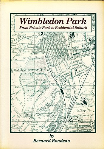 Wimbledon Park, from Private Park to Residential Suburb