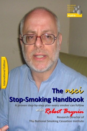 The NSCI Stop-Smoking Handbook, International Edition: A proven step-by-step plan every smoker can follow