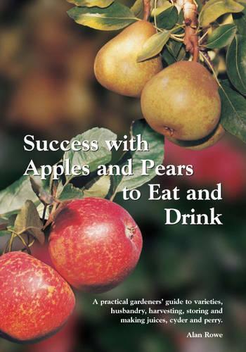 Success with Apples and Pears to Eat and Drink