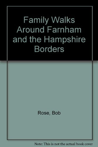 Family Walks Around Farnham and the Hampshire Borders