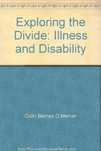 Exploring the Divide: Illness and Disability
