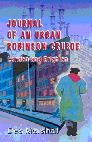 Journal of an Urban Robinson Crusoe