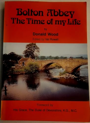 Bolton Abbey: The Time of My Life