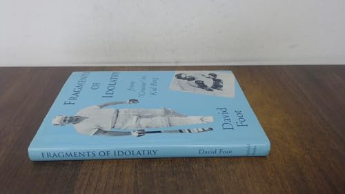 Fragments of Idolatry