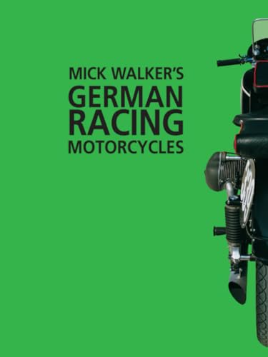 Mick Walker's German Racing Motorcycles