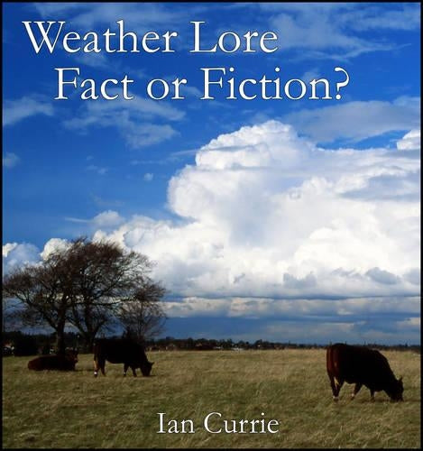 Weather Lore-fact or Fiction?