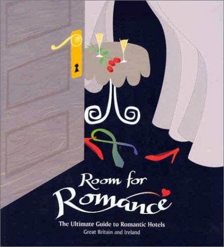 The Ultimate Guide to Romantic Hotels