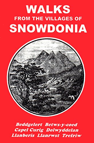 Walks from the Villages of Snowdonia