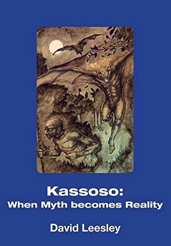 Kassoso: When Myth Becomes Reality