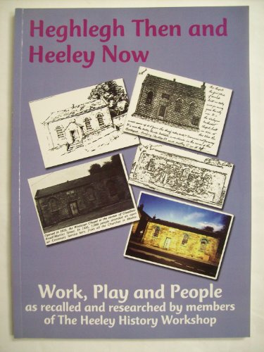 Heghlegh Then and Heeley Now
