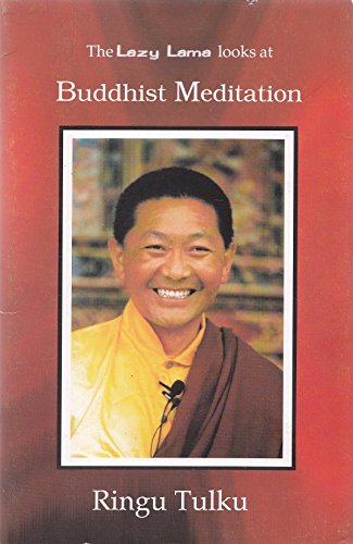 The Lazy Lama Looks at Buddhist Meditation