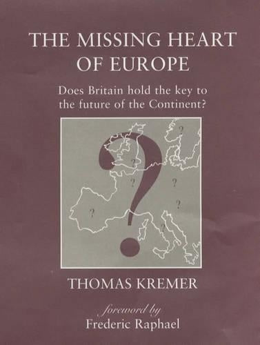 The Missing Heart of Europe