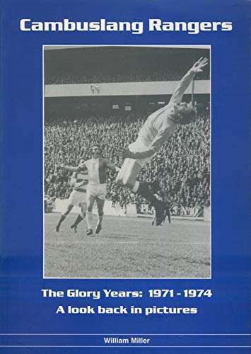 Cambuslang Rangers the Glory Years