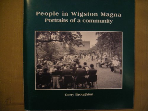 People in Wigston Magna. Portraits of a Community.