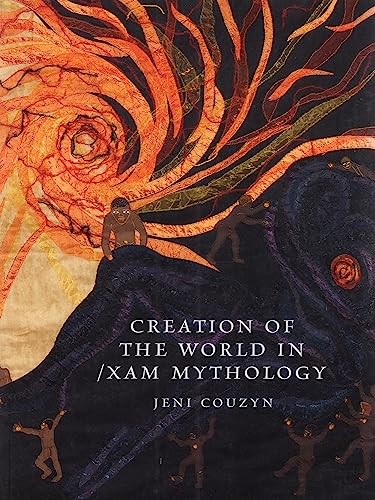 Creation of the World in /Xam Mythology