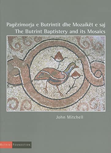 The Butrint Baptistery and its Mosaics