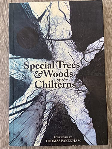 Special Trees and Woods of the Chilterns