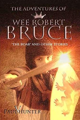 The Adventures of Wee Robert Bruce